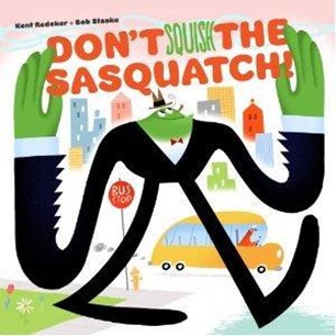 dont squish the sasquatch