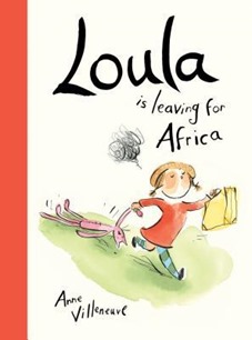 loula is leaving for Africa