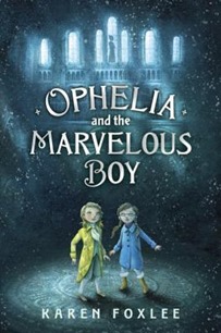 ophelia and the marvelous boy