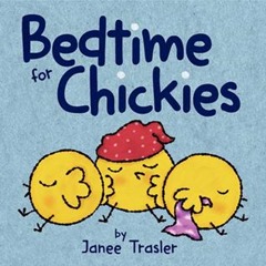 bedtime for chickies