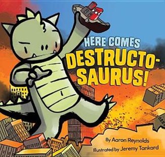 here comes destructosaurus