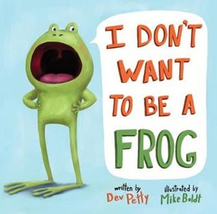 i dont want to be a frog