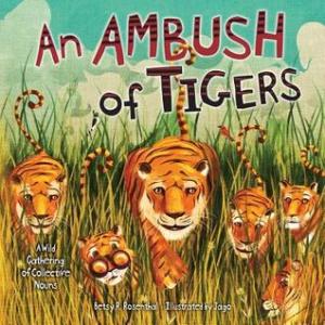 Ambush of Tigers by Betsy Rosenthal