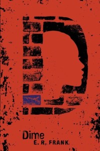 Dime by E R Frank