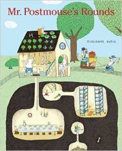 Mr Postmouses Rounds by Marianne Dubuc