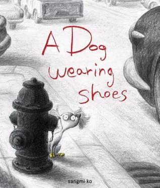 Dog Wearing Shoes by Sangmi Ko