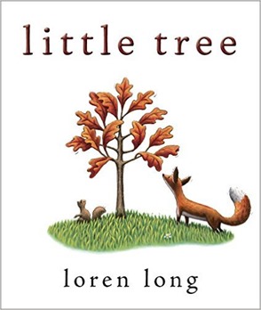 Little Tree by Loren Long Little Tree by Loren Long
