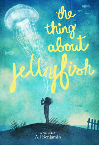 The Thing about Jellyfish by Ali Benjamin