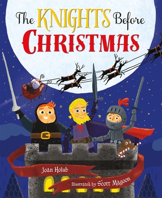 The Knights Before Christmas by Joan Holub