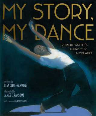 My Story My Dance by Lesa Cline Ransome