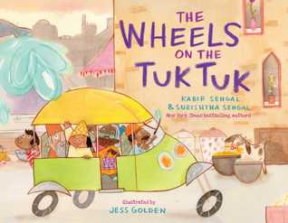 The Wheels on the Tuk Tuk by Kabir Sehgal