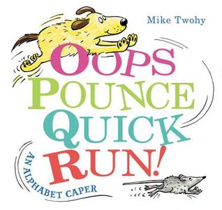 Oops Pounce Quick Run by Mike Twohy