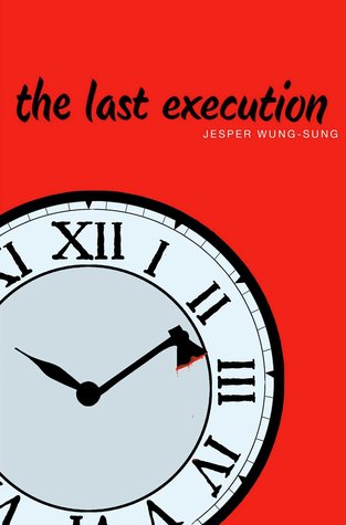 The Last Execution by Jesper Wung Sung