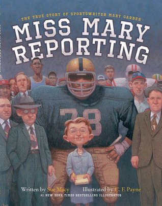 Miss Mary Reporting by Sue Macy