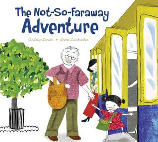 The Not So Faraway Adventure by Andrew Larsen