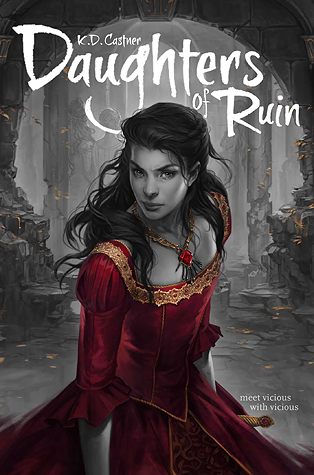 Daughters of Ruin by KD Castner