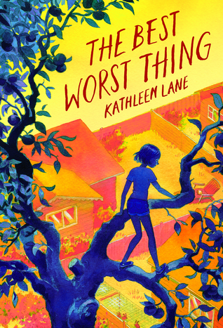The Best Worst Thing by Kathleen Lane