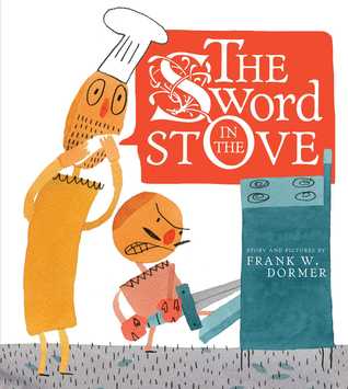 The Sword in the Stove by Frank W Dormer