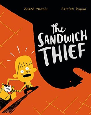 The Sandwich Thief by Andre Marois