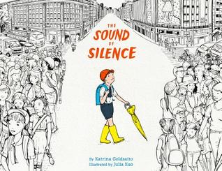 The Sound of Silence by Katrina Goldsaito
