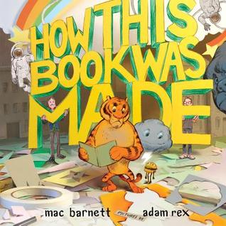 how-this-book-was-made-by-mac-barnett