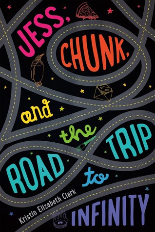 jess-chunk-and-the-road-trip-to-infinity-by-kristin-elizabeth-clark
