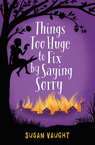 things-too-huge-to-fix-by-saying-sorry-by-susan-vaught