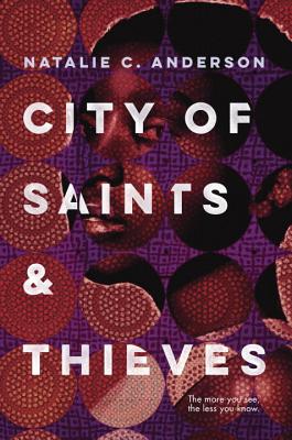 city-of-saints-and-thieves-by-natalie-c-anderson