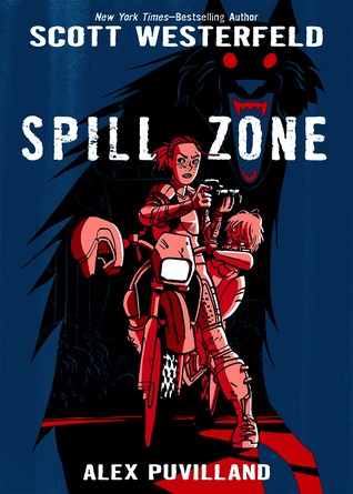 Spill Zone by Scott Westerfeld
