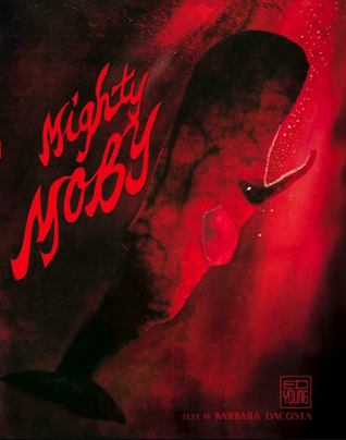 Mighty Moby by Barbara Dacosta