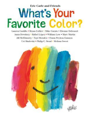 What's Your Favorite Color by Eric Carle and Friends