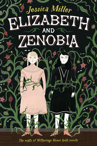 Elizabeth and Zenobia by Jessica Miller