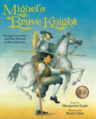 Miguels Brave Knight by Margarita Engle
