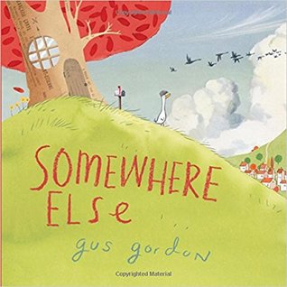 Somewhere Else by Gus Gordon