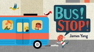Bus! Stop By James Yang