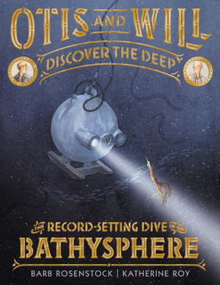 Otis and Will Discover the Deep by Barb Rosenstock