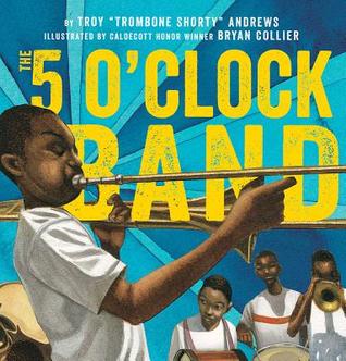 The 5 O_Clock Band by Troy “Trombone Shorty” Andrews