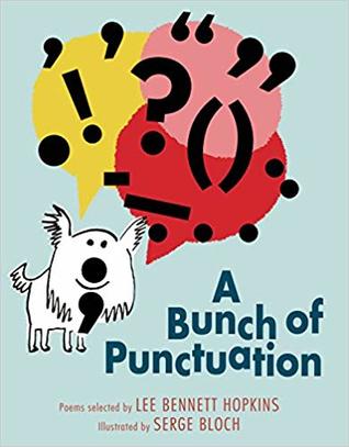 A Bunch of Punctuation selected by Lee Bennett Hopkins