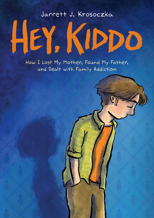Hey, Kiddo by Jarrett J. Krosoczka