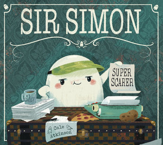 Sir Simon Super Scarer by Cale Atkinson