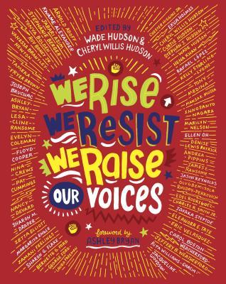 We Rise, We Resist, We Raise Our Voices edited by Wade Hudson
