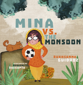 Mina vs. the Monsoon by Rukhsanna Guidroz
