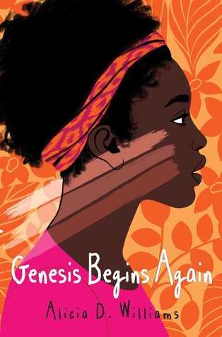 genesis begins again by alicia d. williams