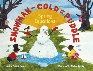 Snowman - Cold = Puddle Spring Equations by Laura Purdie Salas
