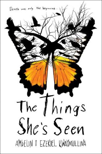 The Things She's Seen by Ambelin and Ezekiel Kwaymullina