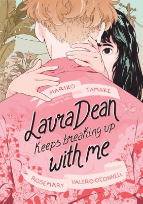 Laura Dean Keep Breaking Up with Me by Mariko Tamaki