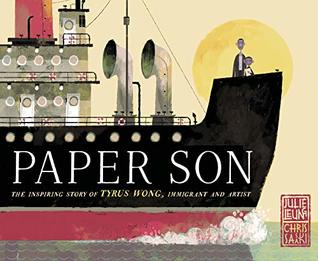 Paper Son The Inspiring Story of Tyrus Wong, Immigrant and Artist by Julie Leung