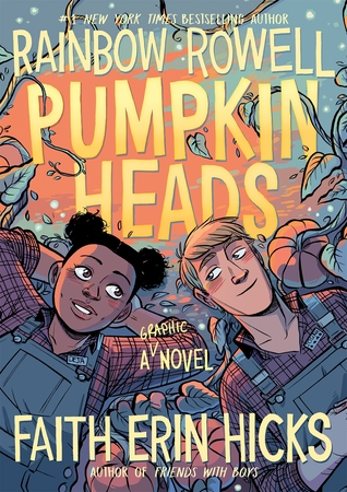 Pumpkinheads by Rainbow Rowell and Faith Erin Hicks