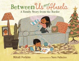 Between Us and Abuela by Mitali Perkins