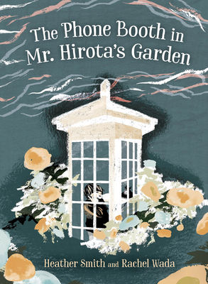 The Phone Booth in Mr Hirota's Garden by Heather Smith
